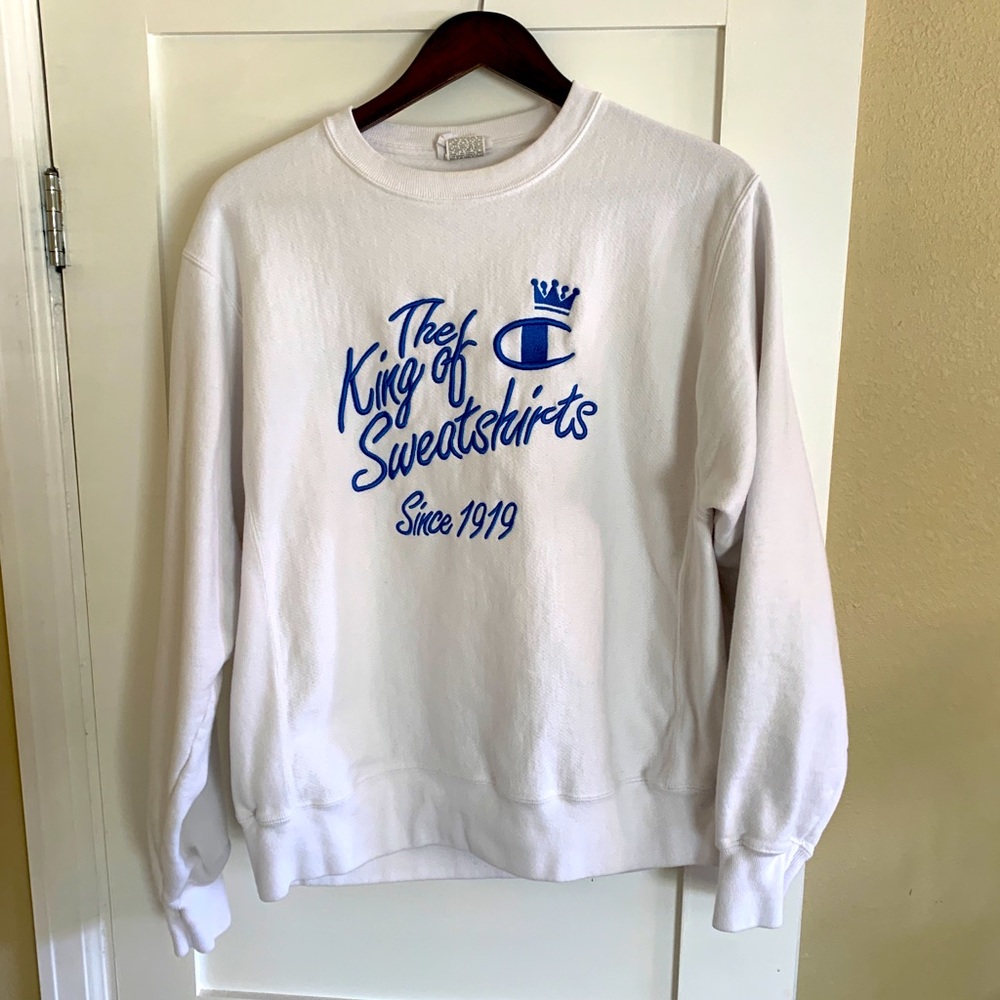Champion Sweatshirt “The King of Sweatshirts Since 1919”
